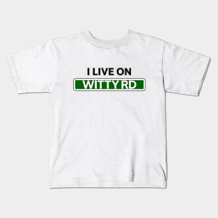 I live on Witty Road Kids T-Shirt